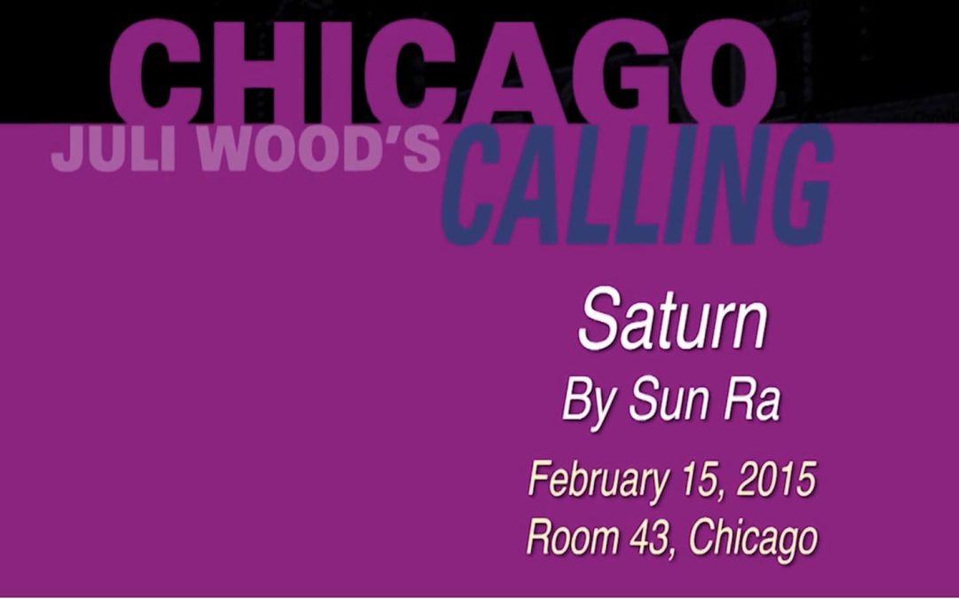 Chicago Calling – Saturn by Sun Ra